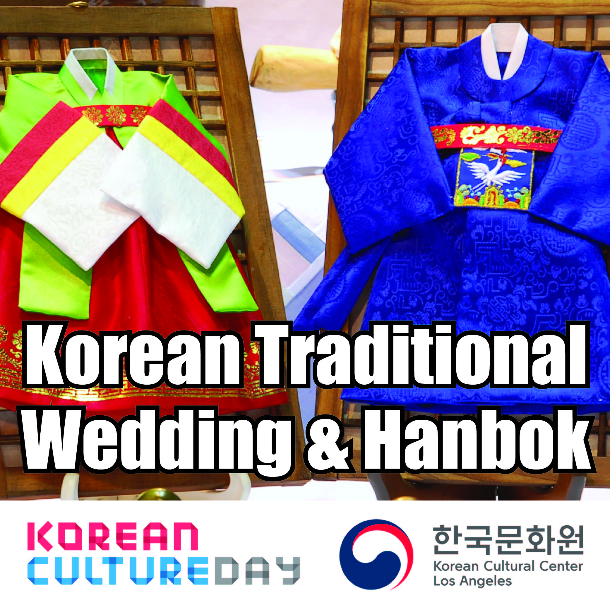 Korean Culture Day - Korean Traditional Wedding & Hanbok